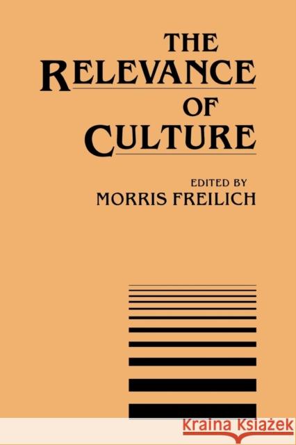 The Relevance of Culture Morris Freilich Morris Freilich 9780897891806 Bergin & Garvey - książka