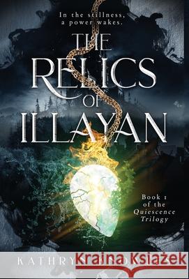 The Relics of Illayan Kathryn Knowles 9781777847029 Mad Endeavour - książka