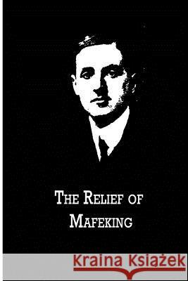 The Relief Of Mafeking Young, Filson 9781480021426 Createspace - książka