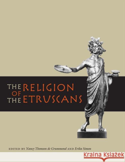 The Religion of the Etruscans Nancy Thomson d Erika Simon 9780292721463 University of Texas Press - książka