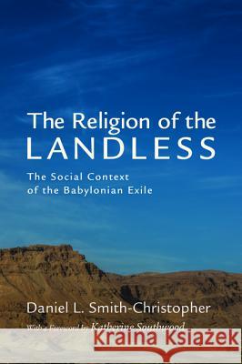 The Religion of the Landless Daniel L. Smith-Christopher Katherine Southwood 9781608994786 Wipf & Stock Publishers - książka