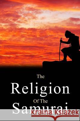 The Religion of the Samurai Kaiten Nukariya 9781974575886 Createspace Independent Publishing Platform - książka