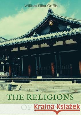 The religions of Japan William Elliot Griffis 9782382743690 Les Prairies Numeriques - książka