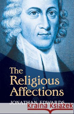 The Religious Affections Jonathan Edwards 9780486491028 Dover Publications - książka