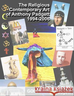 The Religious Contemporary Art of Anthony Padgett 1994-2006  9780956158741 The Auditors of God - książka