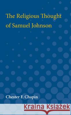 The Religious Thought of Samuel Johnson Chester Chapin 9780472750702 University of Michigan Press - książka