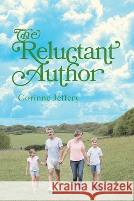 The Reluctant Author Corinne Jeffery 9781525588327 FriesenPress - książka