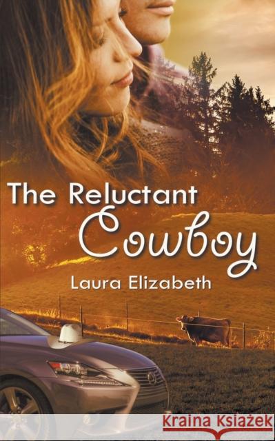 The Reluctant Cowboy Laura Elizabeth 9781509232871 Wild Rose Press - książka