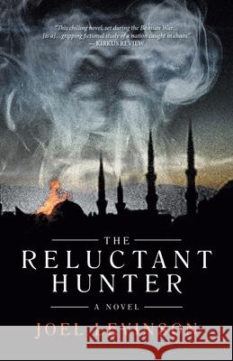 The Reluctant Hunter Joel Levinson 9781475938982 iUniverse.com - książka