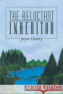 The Reluctant Inheritor Jayne Gentry 9781462406586 Inspiring Voices - książka