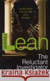 The Reluctant Investigator Frank Lean 9780099594833 Cornerstone