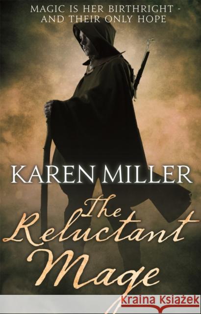 The Reluctant Mage: Book Two of the Fisherman's Children Karen Miller 9781841497495 ORBIT - książka