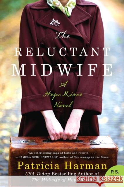 The Reluctant Midwife: A Hope River Novel Patricia Harman 9780062358240 William Morrow & Company - książka