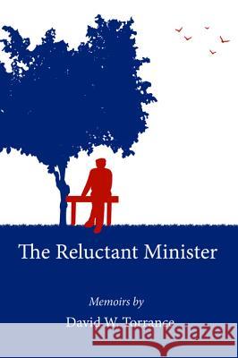 The Reluctant Minister David W. Torrance 9781498232906 Wipf & Stock Publishers - książka
