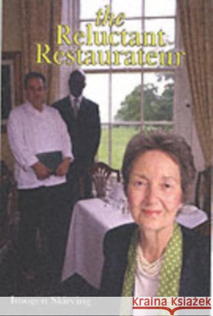 The Reluctant Restaurateur Imogen Skirving 9780954423308 POLPERRO HERITAGE PRESS - książka