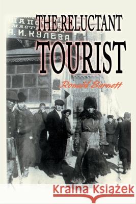 The Reluctant Tourist Ronald Barnett 9780595183203 Writer's Showcase Press - książka