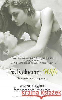 The Reluctant Wife Bronwen Evans 9781499257731 Createspace - książka