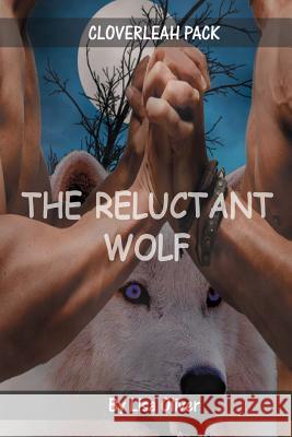 The Reluctant Wolf Lisa Oliver 9781496075260 Createspace - książka