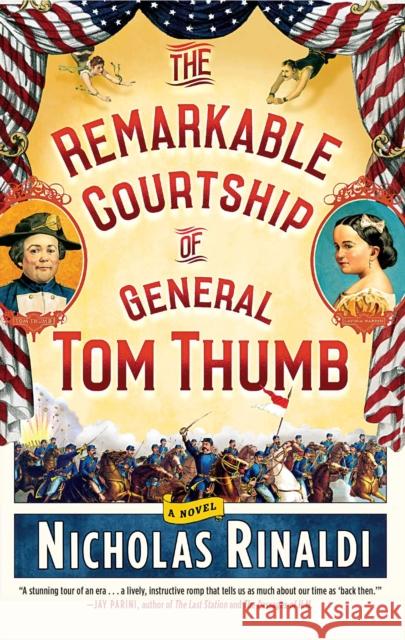 The Remarkable Courtship of General Tom Thumb Nicholas Rinaldi 9781476727332 Scribner Book Company - książka