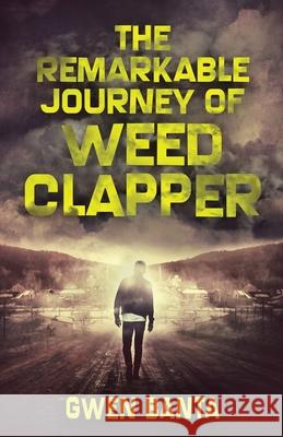 The Remarkable Journey Of Weed Clapper Gwen Banta 9784867452318 Next Chapter - książka