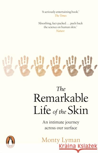 The Remarkable Life of the Skin: An intimate journey across our surface Lyman Monty 9781784163525 Transworld Publishers Ltd - książka