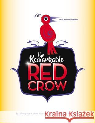The Remarkable Red Crow Diane Kline Jeffrey Price 9781735769196 Old Mill Press - książka