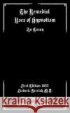 The Remedial Uses of Hypnotism: An Essay Tarl Warwick Frederic Gerris 9781092181181 Independently Published