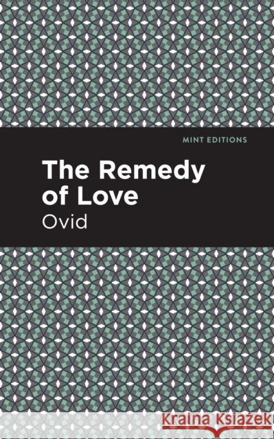 The Remedy of Love Ovid 9781513280257 Mint Editions - książka