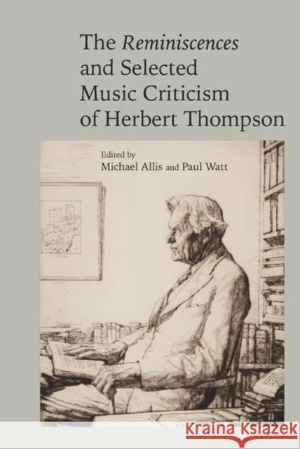 The Reminiscences and Selected Criticism of Herbert Thompson  9781638040934 Clemson University Digital Press - książka