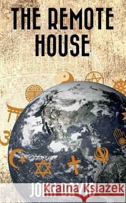 The Remote House John David 9781539523017 Createspace Independent Publishing Platform - książka