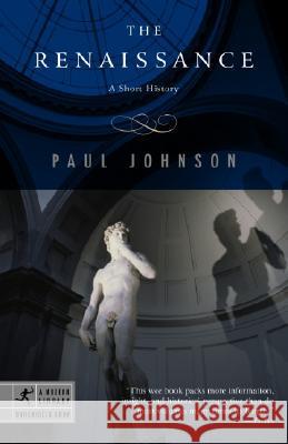 The Renaissance: A Short History Paul Johnson 9780812966190 Modern Library - książka