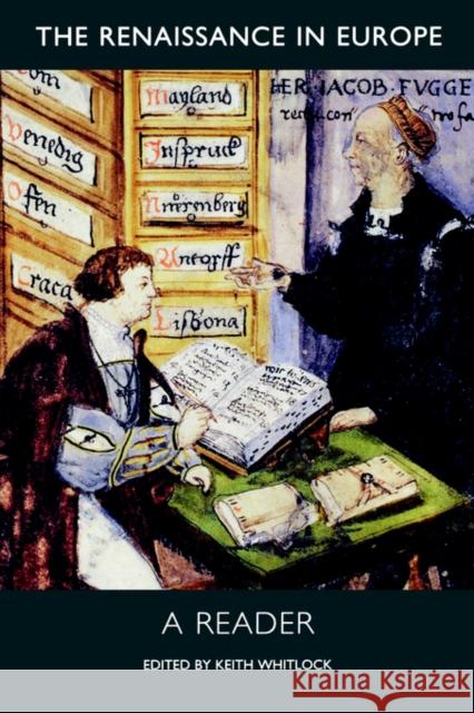 The Renaissance in Europe: A Reader Whitlock, Keith 9780300082234 YALE UNIVERSITY PRESS - książka