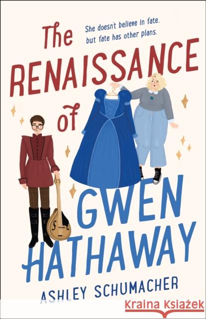 The Renaissance of Gwen Hathaway Ashley Schumacher 9781250840240 Wednesday Books - książka