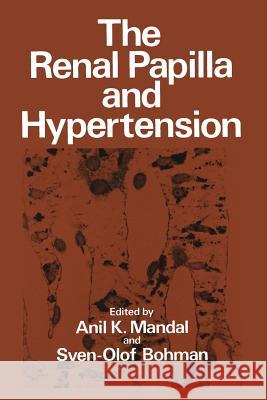 The Renal Papilla and Hypertension Anil K Anil K. Mandal 9781468481174 Springer - książka