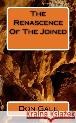 The Renascence Of The Joined Gale, Don 9781499681529 Createspace - książka