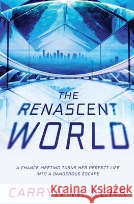 The Renascent World Carryn W Kerr 9781839439025 Finch Books - książka