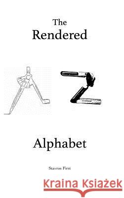 The Rendered Alphabet Stavros First 9780359462513 Lulu.com - książka
