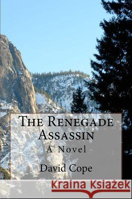 The Renegade Assassin David Cope 9781535093019 Createspace Independent Publishing Platform - książka