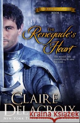 The Renegade's Heart: A Medieval Scottish Romance Claire Delacroix 9781989367582 Deborah A. Cooke - książka