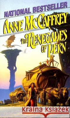 The Renegades of Pern Anne McCaffrey 9780345369338 Del Rey Books - książka