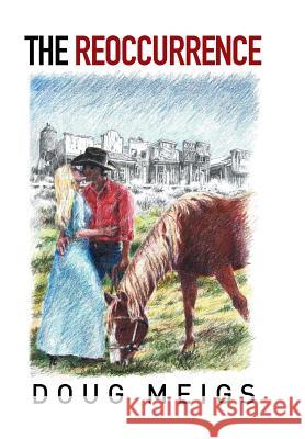 The Reoccurence Doug Meigs 9781514404959 Xlibris - książka