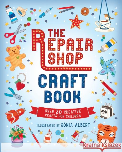 The Repair Shop Craft Book  9781529507980 Walker Books Ltd - książka