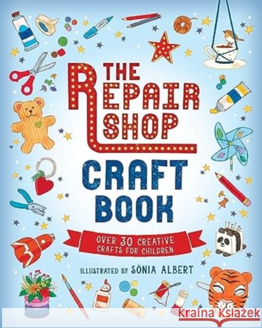 The Repair Shop Craft Book  9781529518856 Walker Books Ltd - książka