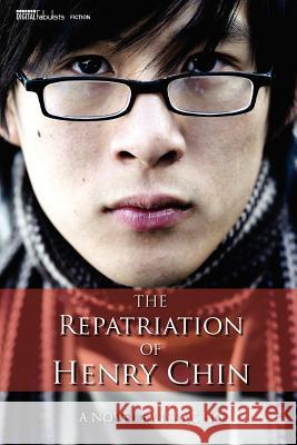 The Repatriation of Henry Chin Isaac Ho 9780615548388 Digital Fabulists - książka