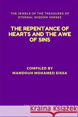The Repentance of Hearts and the Awe of Sins: The Jewels of the Treasures of Eternal Wisdom Verses Mamdouh Mohame 9781792924576 Independently Published - książka