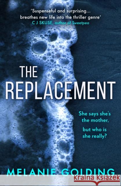 The Replacement Melanie Golding 9780008293734 HarperCollins Publishers - książka