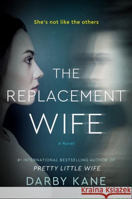 The Replacement Wife: A Novel Darby Kane 9780063117808 William Morrow & Company - książka