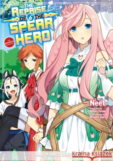 The Reprise of the Spear Hero Volume 06: The Manga Companion Aneko Yusagi 9781642731309 One Peace Books - książka