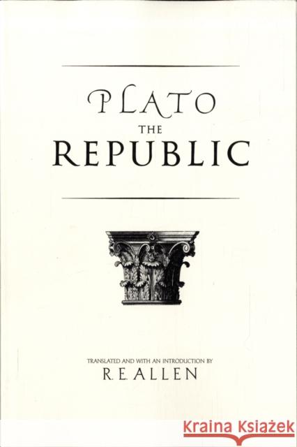 The Republic Plato                                    R. E. Allen 9780300136371 Yale University Press - książka