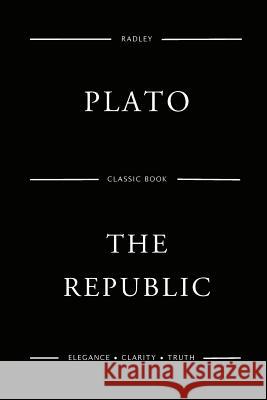 The Republic Plato 9781540473974 Createspace Independent Publishing Platform - książka